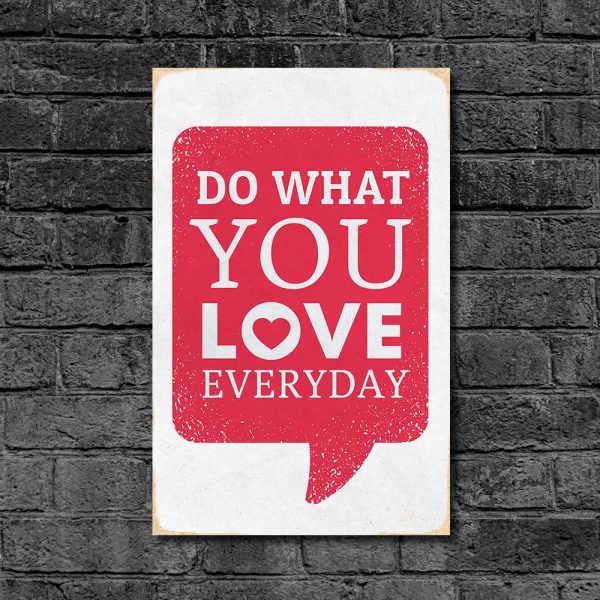 Деревянный Постер "Do What You Love Everyday"