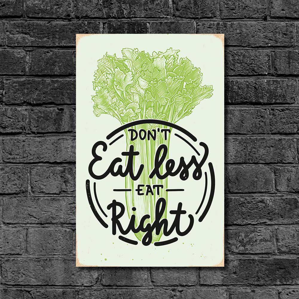 Деревянный Постер "Don`t Eat Less - Eat Right"