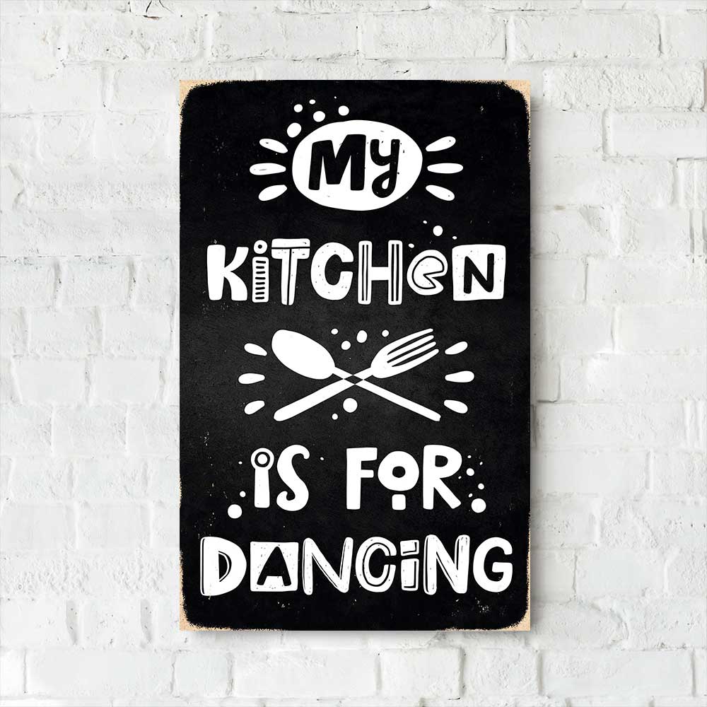 Деревянный Постер "My Kitchen is For Dancing"