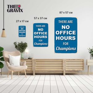 Дерев'яний Постер "There are no Office Hours for Champions"