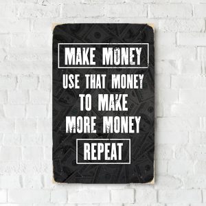 Деревянный Постер "Make Money - Repeat"