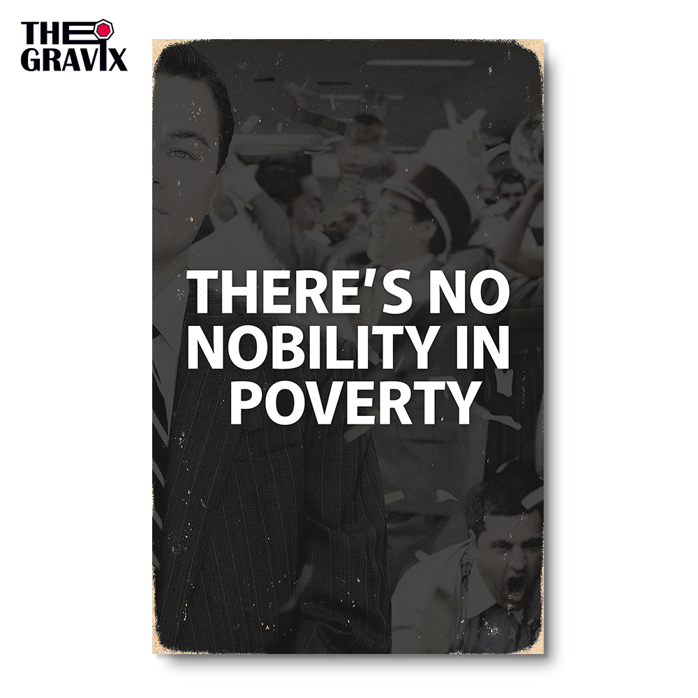 Деревянный Постер "No Nobility in Poverty"